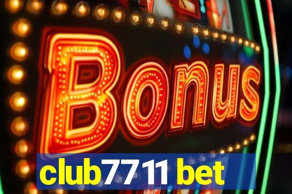 club7711 bet